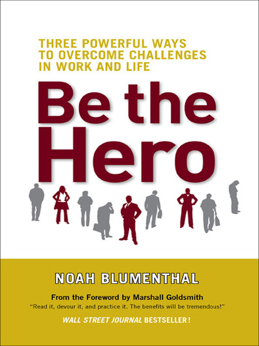 Title details for Be the Hero by Noah Blumenthal - Available